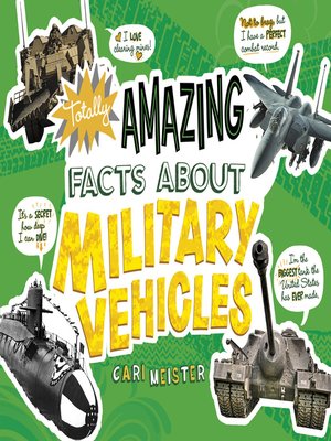 cover image of Totally Amazing Facts About Military Vehicles